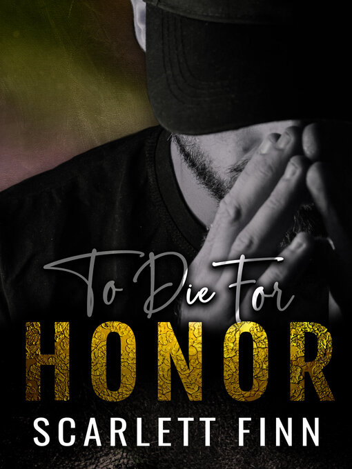 Title details for To Die for Honor by Scarlett Finn - Available